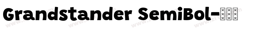 Grandstander SemiBol字体转换